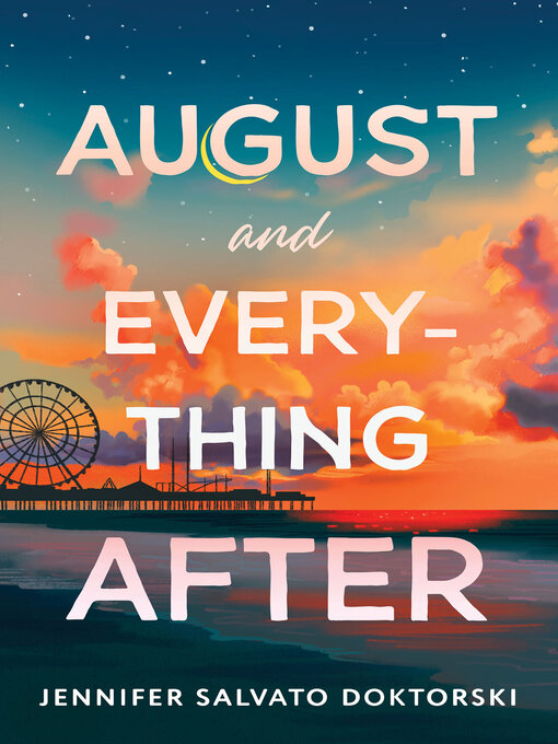 Title details for August and Everything After by Jennifer Doktorski - Wait list
